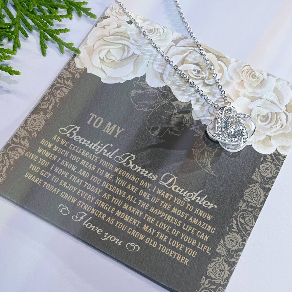 TO MY BEAUTIFUL BONUS DAUGHTER ON YOUR WEDDING DAY - Love Knot Necklace