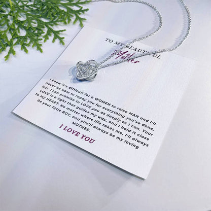 To My Beautiful Mother - "You'll always be my loving mother." - Love Knot Necklace