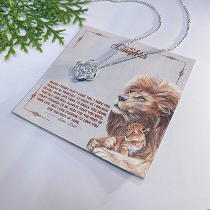 TO MY DAUGHTER - "This Old Lion Will Always Have Your Back - Love Dad." - Love Knot Necklace