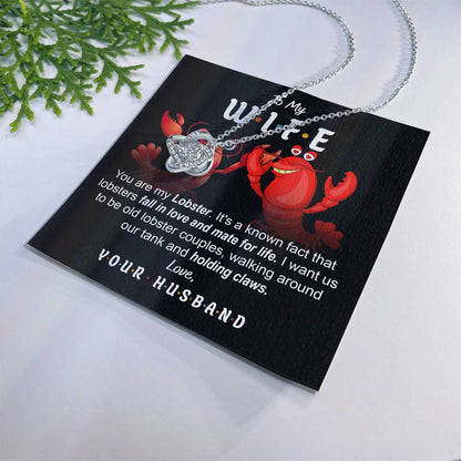 TO MY WIFE - "YOU ARE MY LOBSTER." - Love Knot Necklace