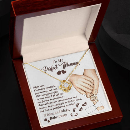 To My Perfect Mommy - "Kisses and Kicks, Baby Bump." - Love Knot Necklace