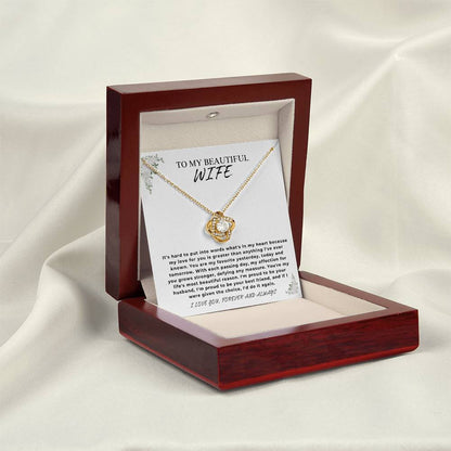 To My Beautiful Wife - "You're My Favorite Yesterday, Today and Tomorrow." - Love Knot Necklace