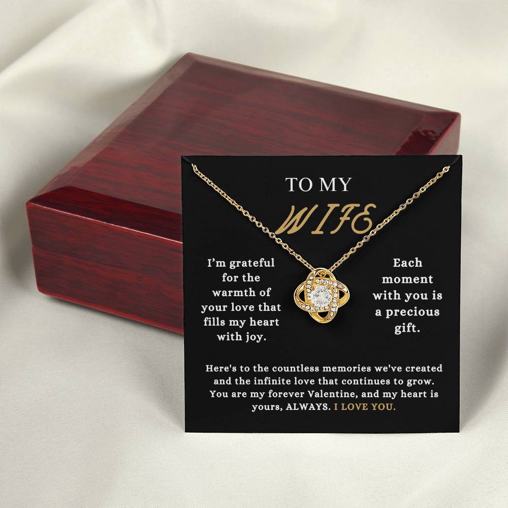 To My Wife - "Each Moment With You is a Precious Gift." - Love Knot Necklace