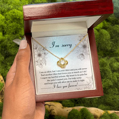 "I'M SORRY...I LOVE YOU FOREVER." - Love Knot Necklace