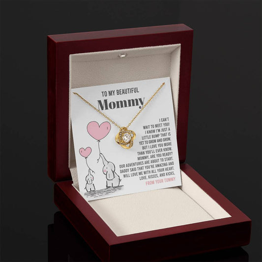 To My Beautiful Mommy - "Mommy Are You Ready?." - Love Knot Necklace