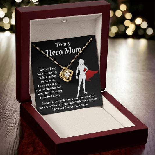 To My Hero Mom - "Thank You For Being So Wonderful." -  Love Knot Necklace