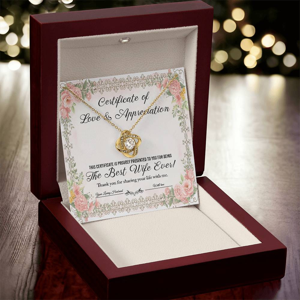 CERTIFICATE OF LOVE & APPRECIATION - THE BEST WIFE EVER - Love Knot Necklace