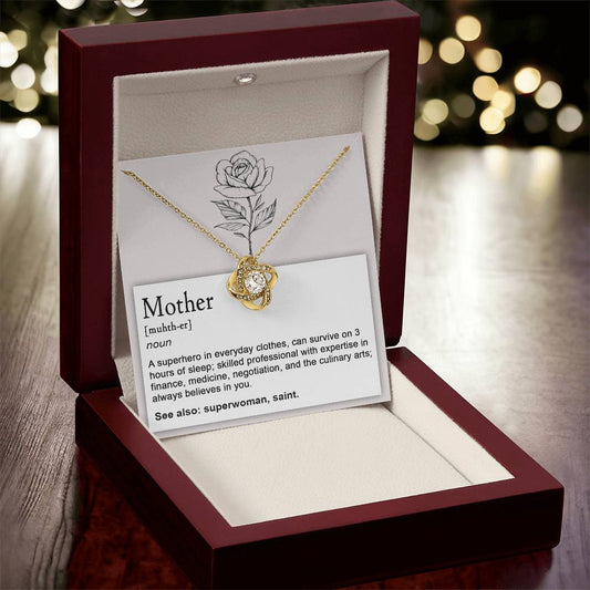 MOTHER - "A Super Hero In Everyday Clothes..."  - Love Knot Necklace