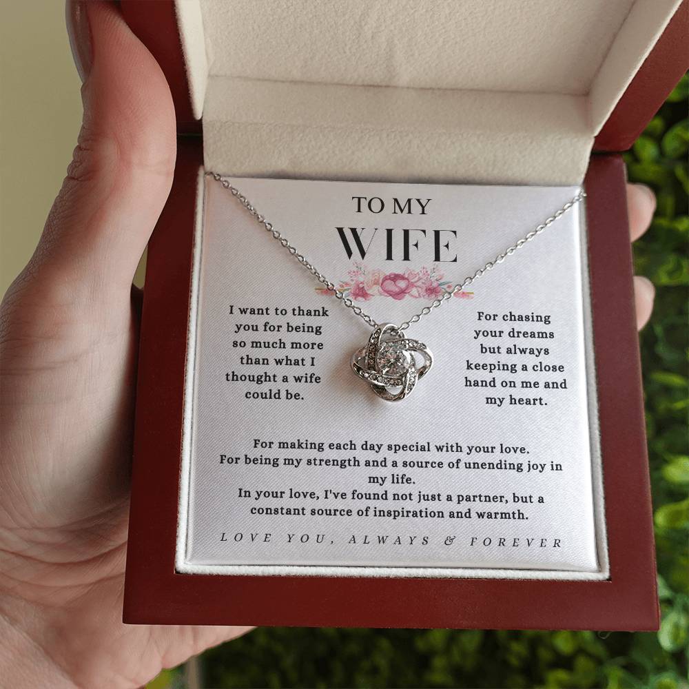 To My Wife - "Thank You for Making Each Day Special With Your Love." - Love Knot Necklace