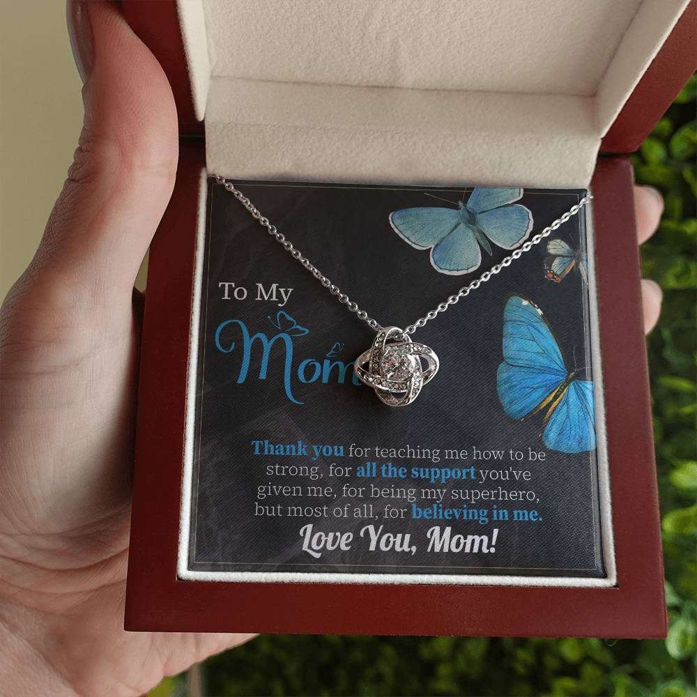 To My Mom - "Thank you for believing in me." - Love Knot Necklace