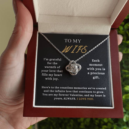 To My Wife - "Each Moment With You is a Precious Gift." - Love Knot Necklace