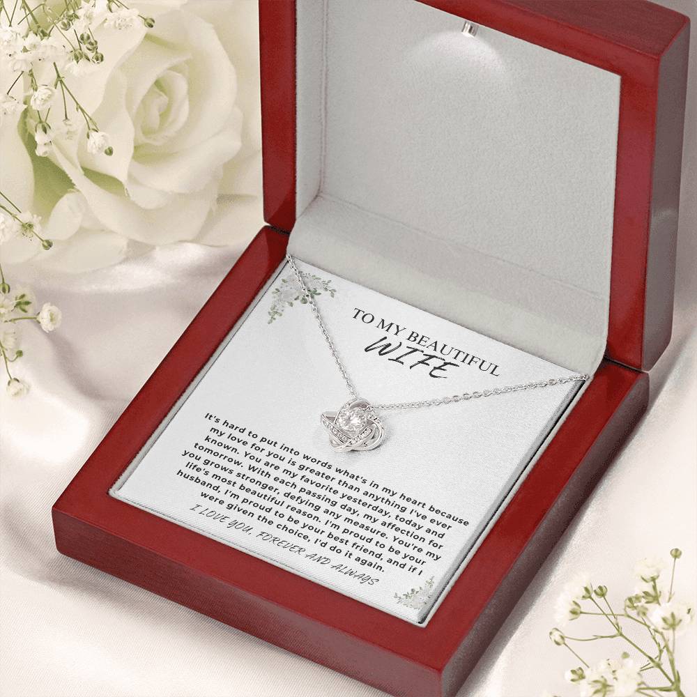 To My Beautiful Wife - "You're My Favorite Yesterday, Today and Tomorrow." - Love Knot Necklace