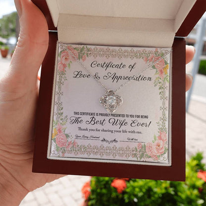 CERTIFICATE OF LOVE & APPRECIATION - THE BEST WIFE EVER - Love Knot Necklace