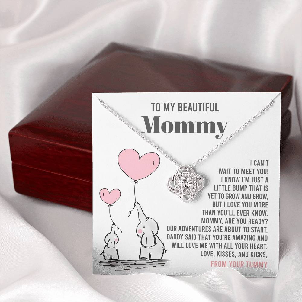 To My Beautiful Mommy - "Mommy Are You Ready?." - Love Knot Necklace