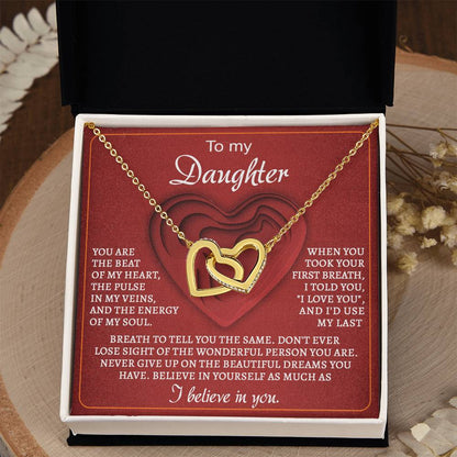 To My Daughter - "You Are The Beat of My Heart." - Interlocking Hearts Necklace