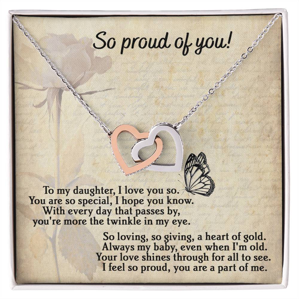 To My Daughter - "So Proud of You." - Interlocking Hearts Necklace