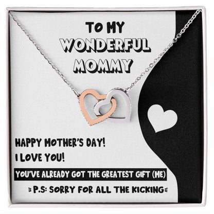 To My Wonderful Mommy - "Happy Mother's Day. Sorry For All The Kicking." - Interlocking Hearts Necklace