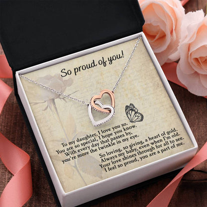 To My Daughter - "So Proud of You." - Interlocking Hearts Necklace