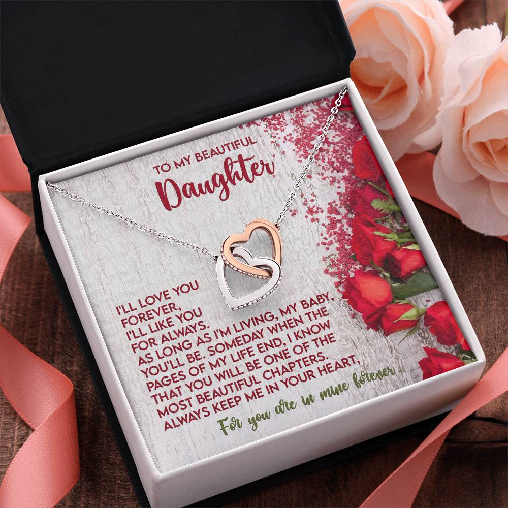 To My Beautiful Daughter - "I'll Love you Forever." - Interlocking Hearts Necklace