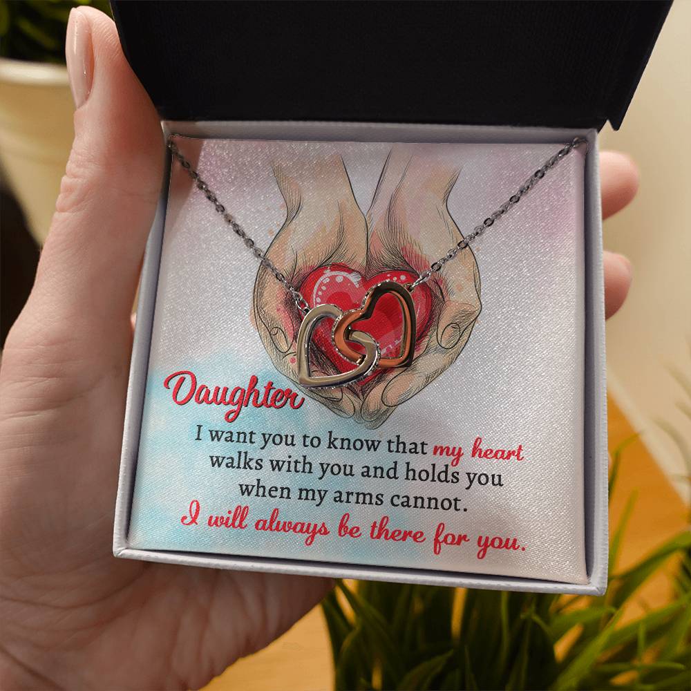 DAUGHTER - I WILL ALWAYS BE THERE FOR YOU. - Interlocking Hearts Necklace