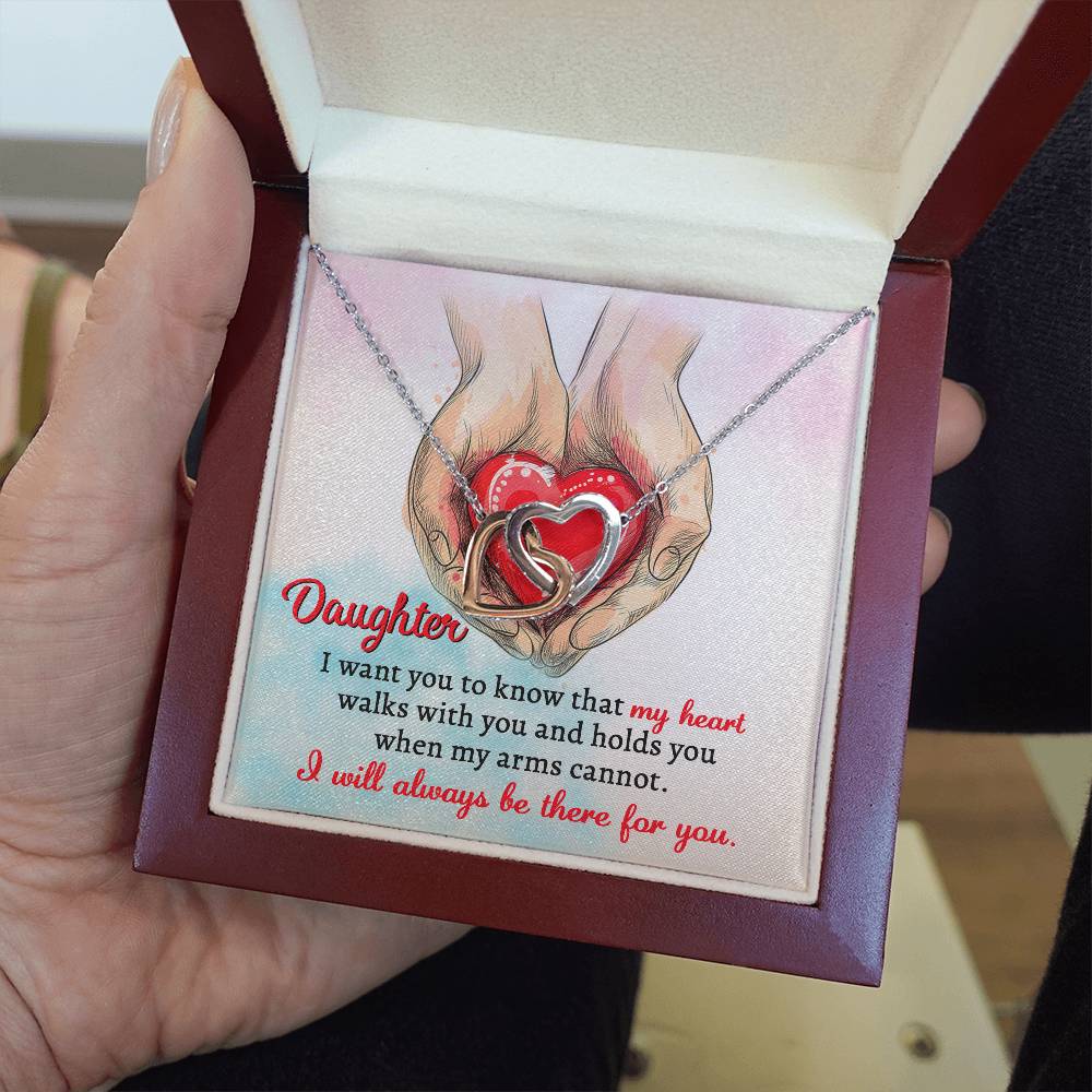 DAUGHTER - I WILL ALWAYS BE THERE FOR YOU. - Interlocking Hearts Necklace