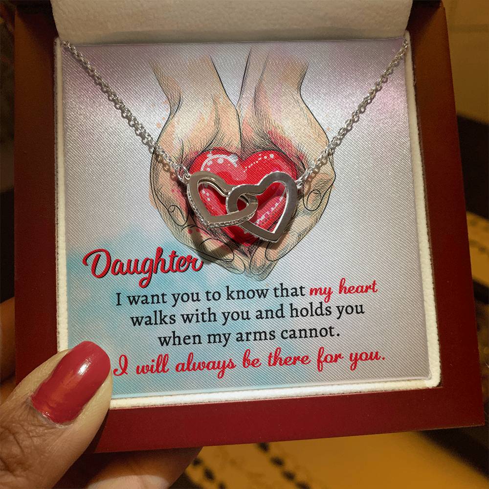 DAUGHTER - I WILL ALWAYS BE THERE FOR YOU. - Interlocking Hearts Necklace