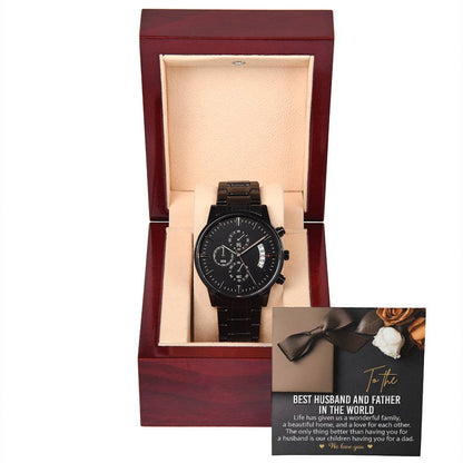 "TO THE BEST HUSBAND AND FATHER IN THE WORLD" - Black Chronograph Men's Watch