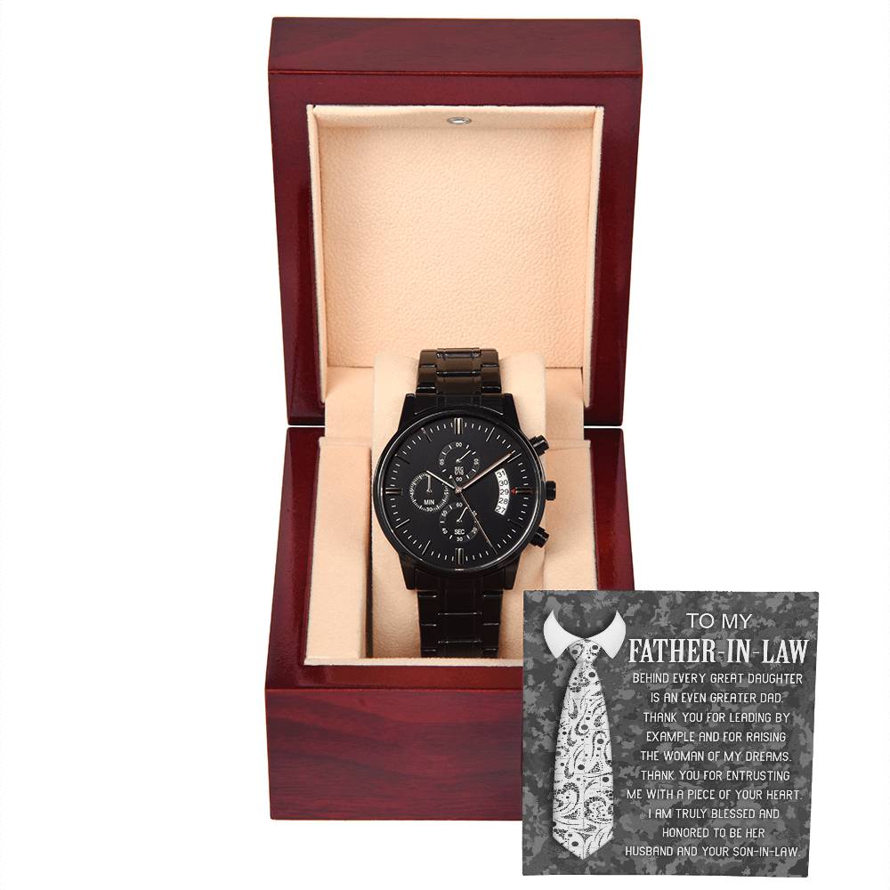 TO MY FATHER-IN-LAW  "THANK YOU FOR ENTRUSTING ME..." - Black Chronograph Men's Watch