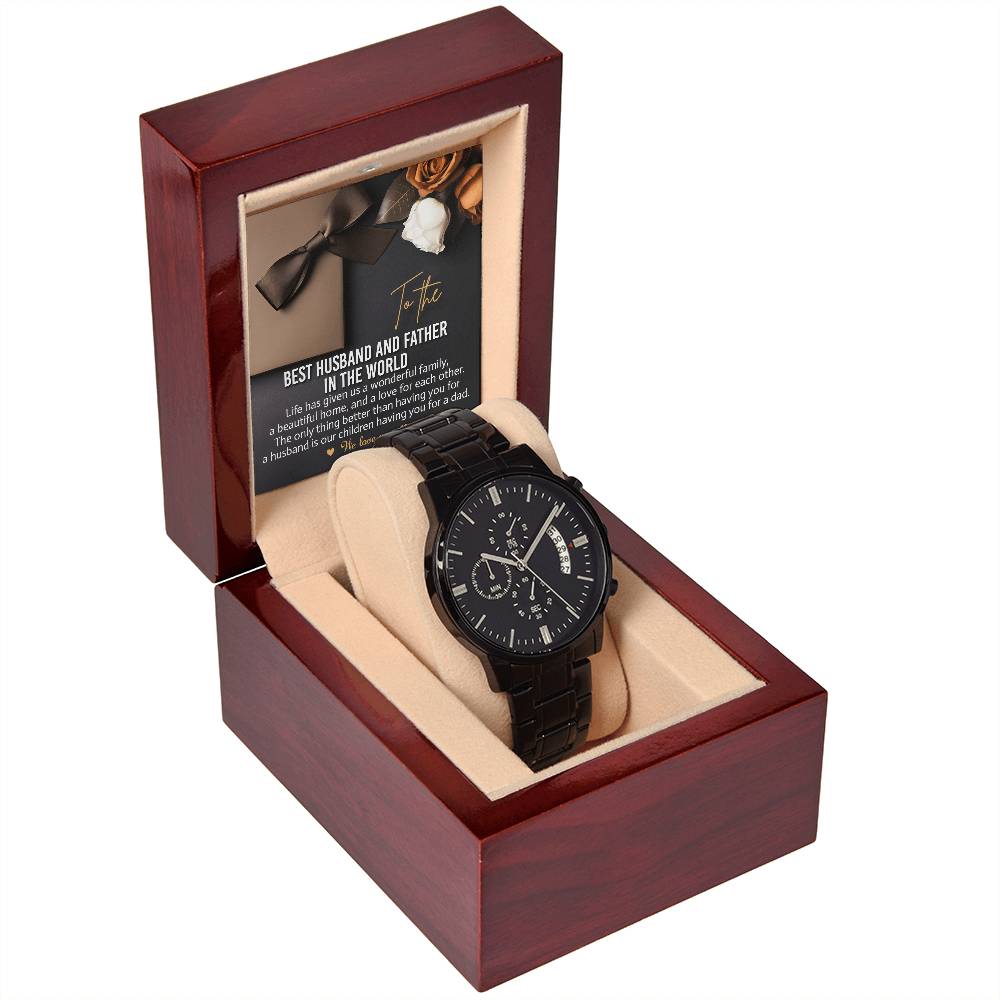 "TO THE BEST HUSBAND AND FATHER IN THE WORLD" - Black Chronograph Men's Watch