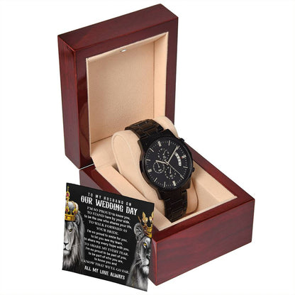 TO MY HUSBAND ON OUR WEDDING DAY - Black Chronograph Men's Watch