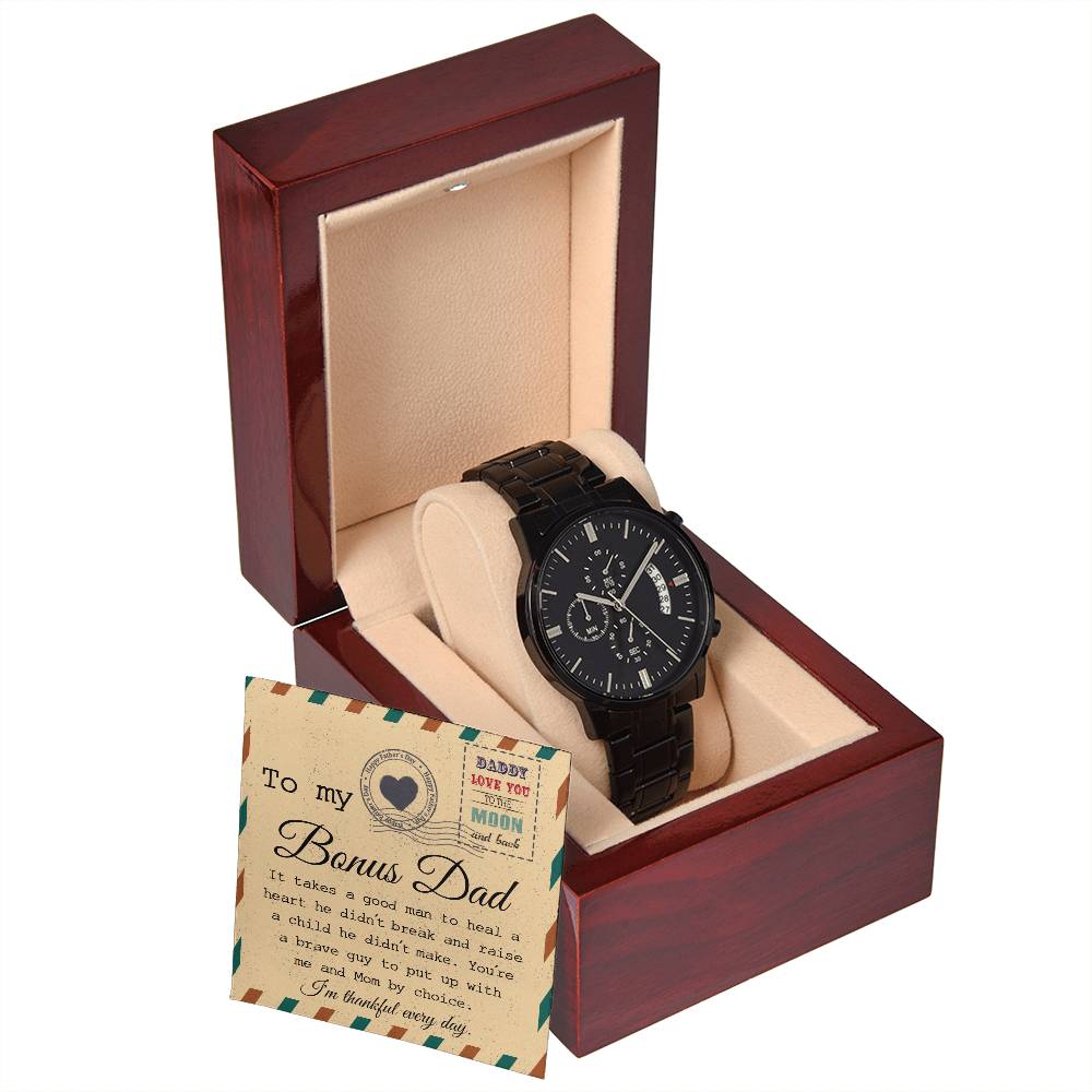 TO MY BONUS DAD - "I'M THANKFUL EVERY DAY" - Black Chronograph Men's Watch