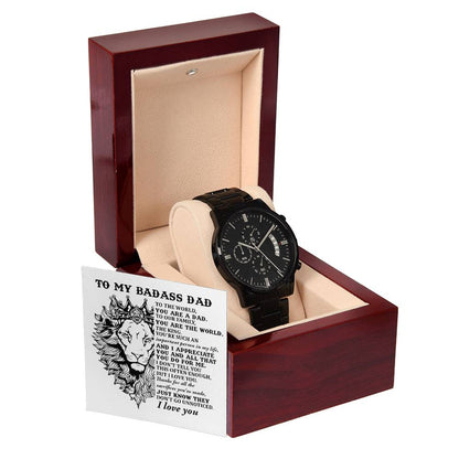 TO MY BADASS DAD - "YOU ARE THE WORLD" - Black Chronograph Men's Watch