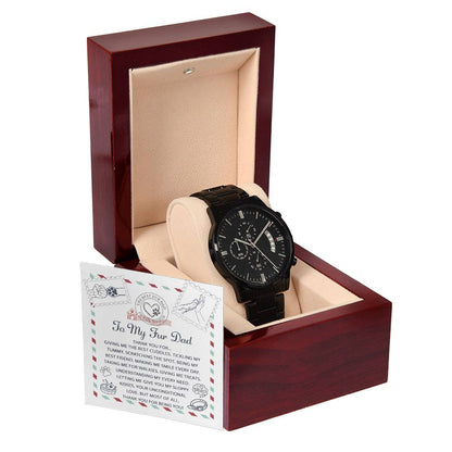 TO MY FUR DAD - "THANK YOU FOR..." - Black Chronograph Men's Watch