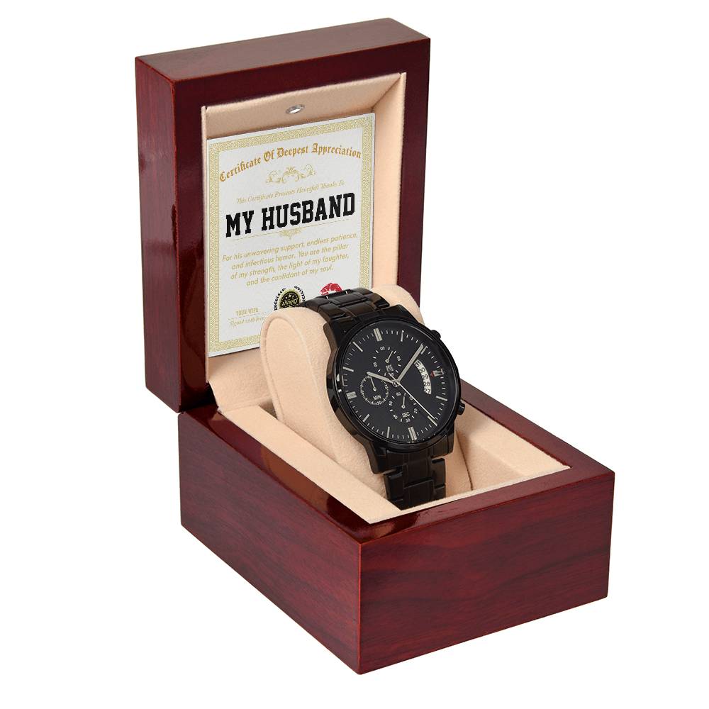 TO MY HUSBAND - CERTIFICATE OF DEEPEST APPRECIATION  - Black Chronograph Men's Watch