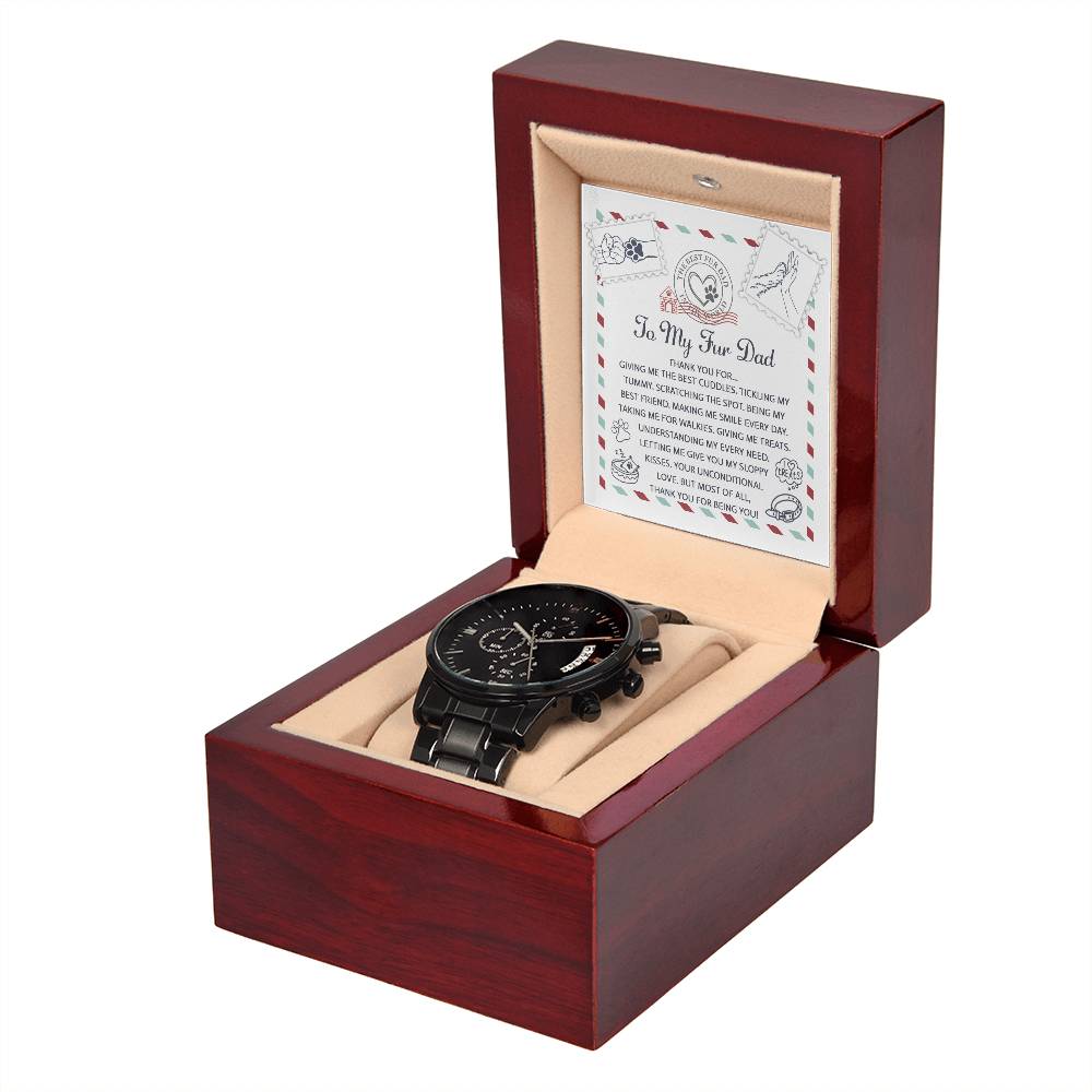 TO MY FUR DAD - "THANK YOU FOR..." - Black Chronograph Men's Watch