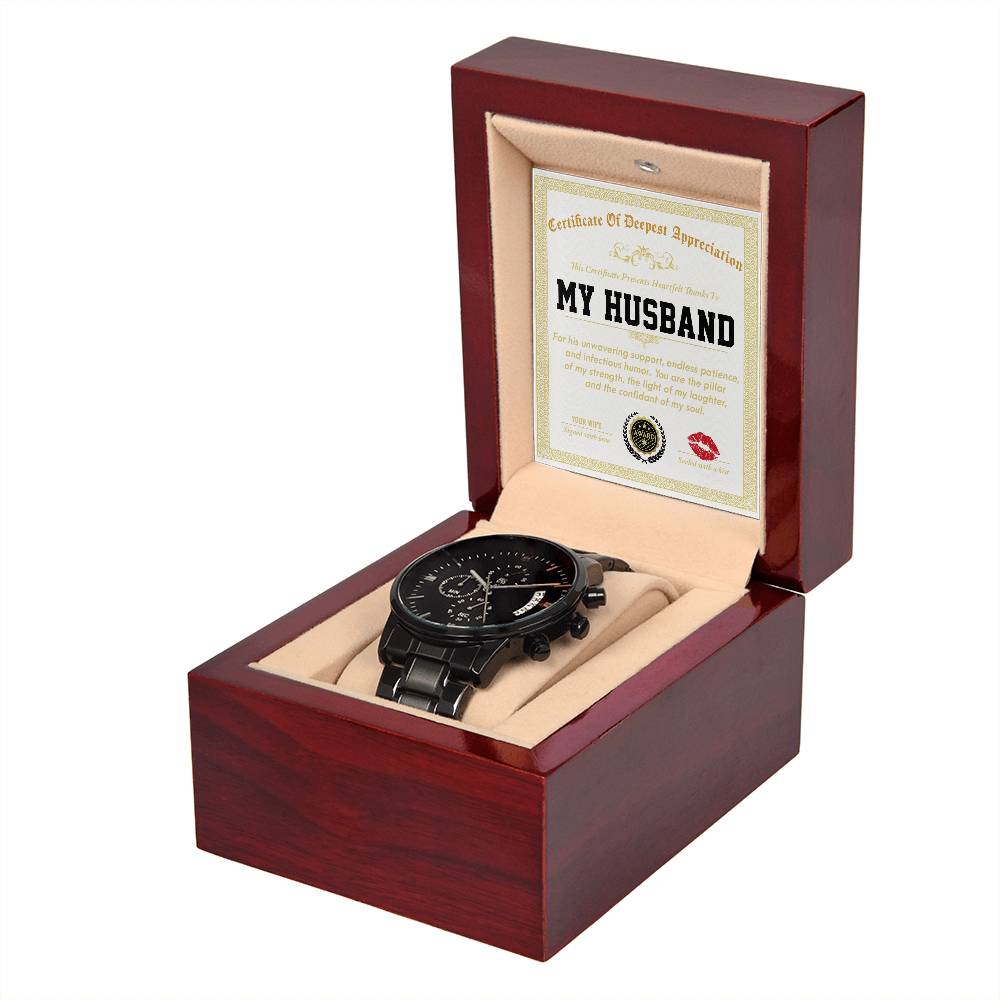 TO MY HUSBAND - CERTIFICATE OF DEEPEST APPRECIATION  - Black Chronograph Men's Watch