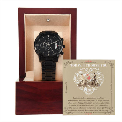 "TODAY I CHOOSE YOU" - GIFT FOR HUSBAND - Black Chronograph Men's Watch