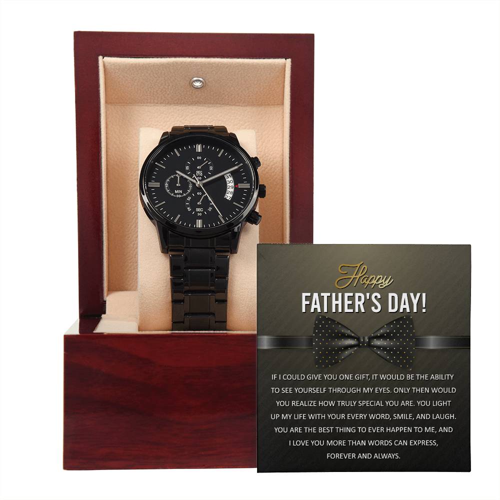 HAPPY FATHER'S DAY! - "YOU LIGHT UP MY LIFE." - Black Chronograph Men's Watch