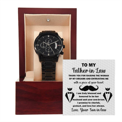 TO MY FATHER-IN-LAW "THANK YOU FOR RAISING THE WOMEN OF MY DREAMS " - Black Chronograph Men's Watch