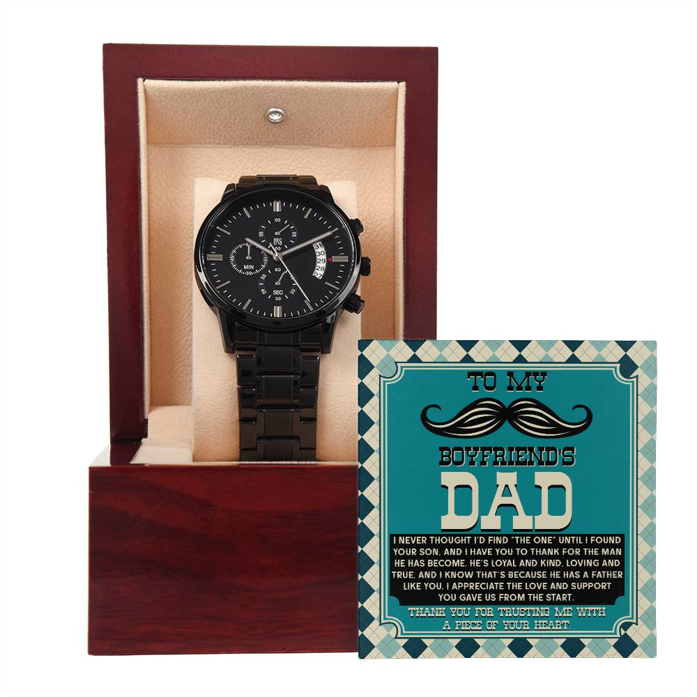 TO MY BOYFRIEND'S DAD - "A PIECE OF YOUR HEART" - Black Chronograph Men's Watch