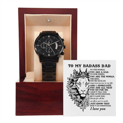 TO MY BADASS DAD - "YOU ARE THE WORLD" - Black Chronograph Men's Watch