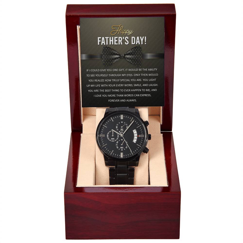 HAPPY FATHER'S DAY! - "YOU LIGHT UP MY LIFE." - Black Chronograph Men's Watch