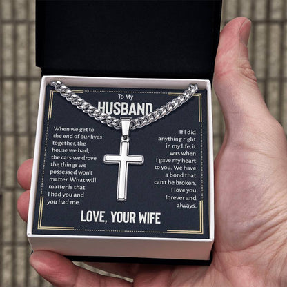 TO MY HUSBAND - "We Have a Bond that Can't be Broken." Cuban Cross Necklace