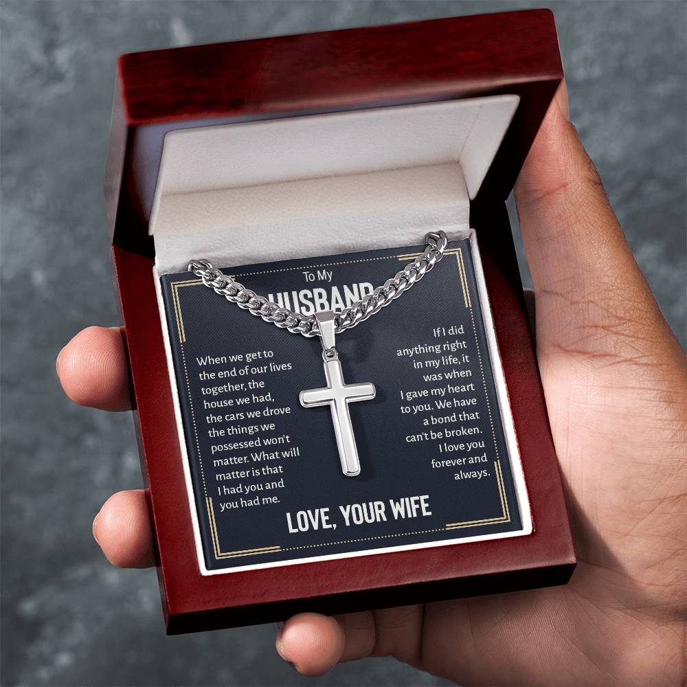 TO MY HUSBAND - "We Have a Bond that Can't be Broken." Cuban Cross Necklace