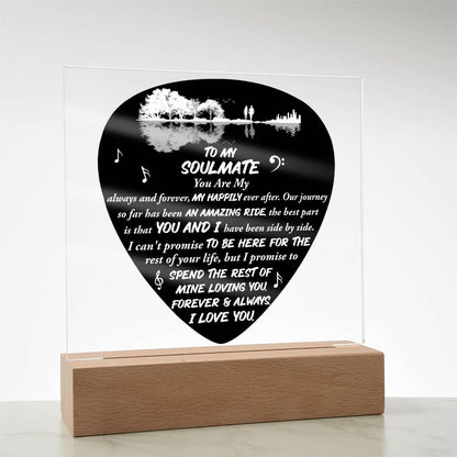 To My Soulmate - "You are My Always and Forever." - Acrylic Square Plaque