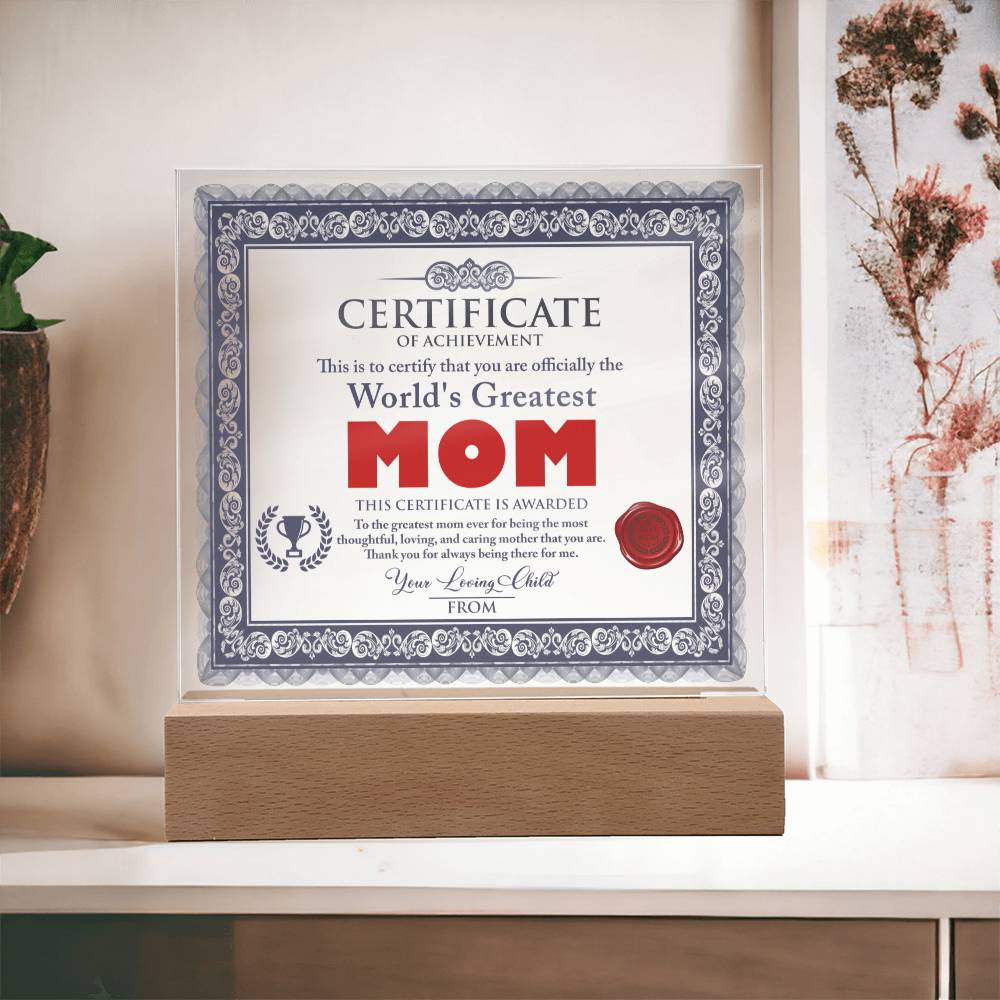 The World's Greatest Mom - "Thoughtful, Loving and Caring." - Acrylic Square Plaque