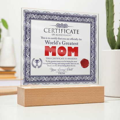 The World's Greatest Mom - "Thoughtful, Loving and Caring." - Acrylic Square Plaque