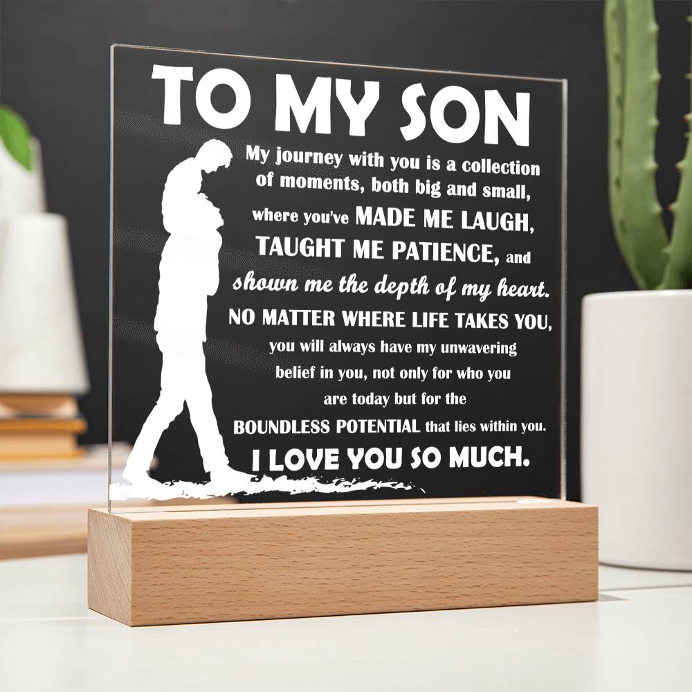 TO MY SON - "You've Made Me Laugh, Taught Me Patience..." - Acrylic Square Plaque