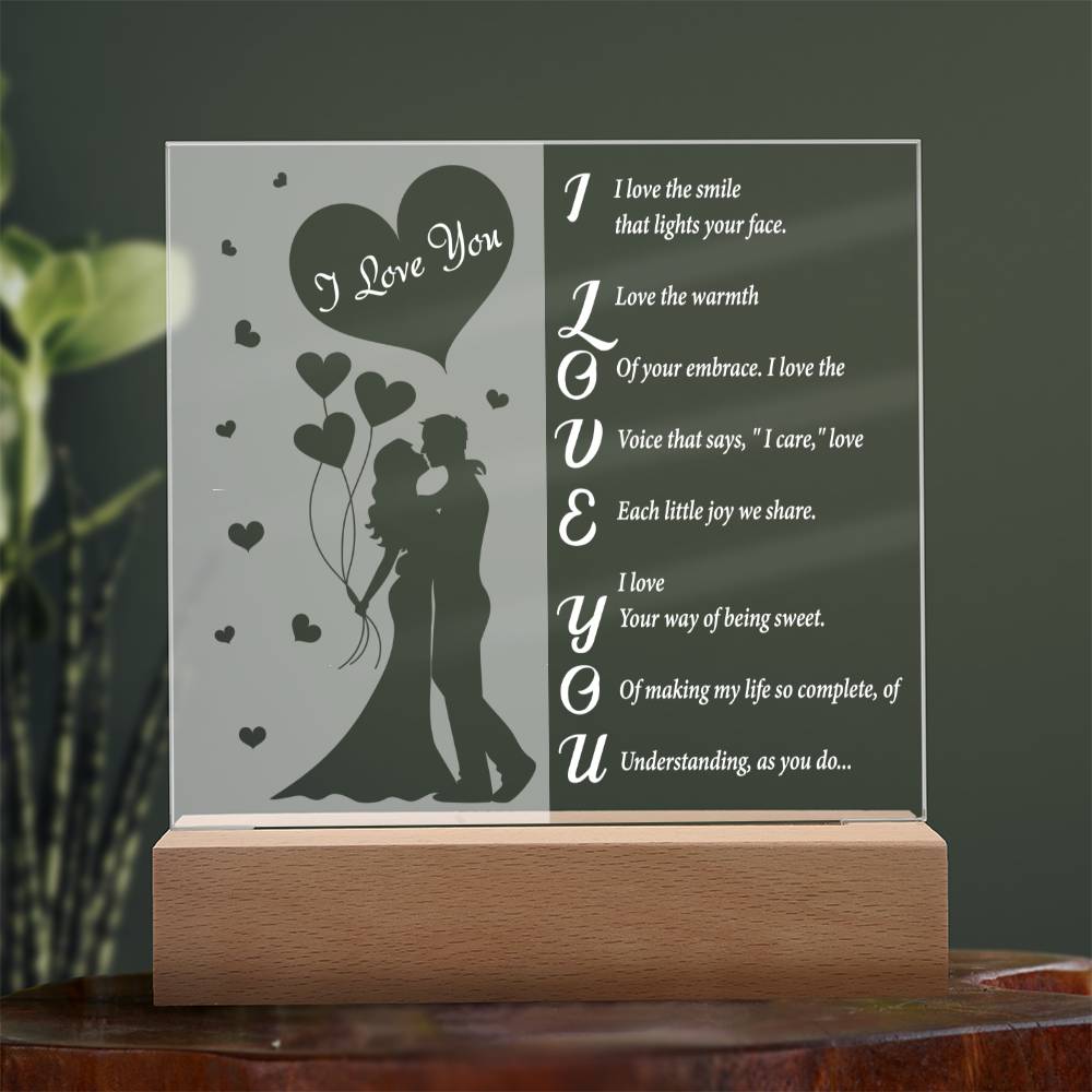 "I Love the Smile That Lights Your Face....." - Acrylic Square Plaque