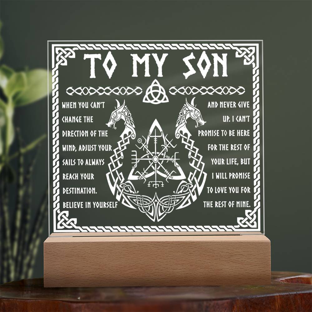 TO MY SON -"Believe In Your Self and Never Give Up." - Acrylic Square Plaque